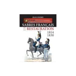 SABRES FRANCAIS DE LA RESTAURATION 1814-1830